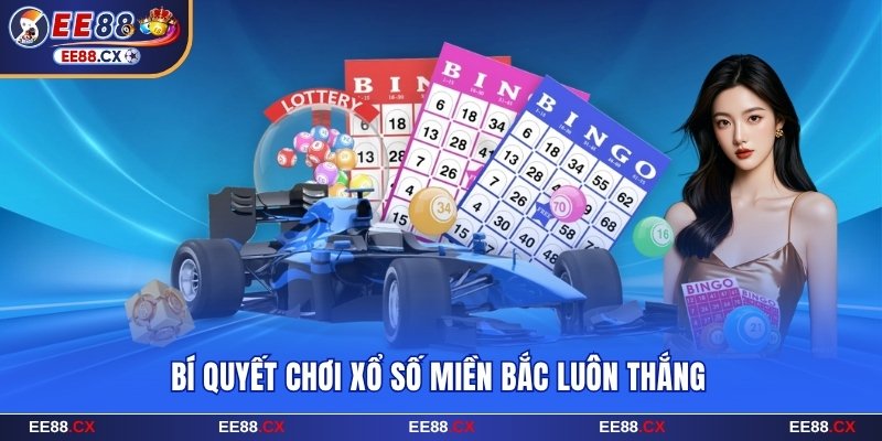 Chiến thuật đánh XSMB EE88 gấp thép hiệu quả