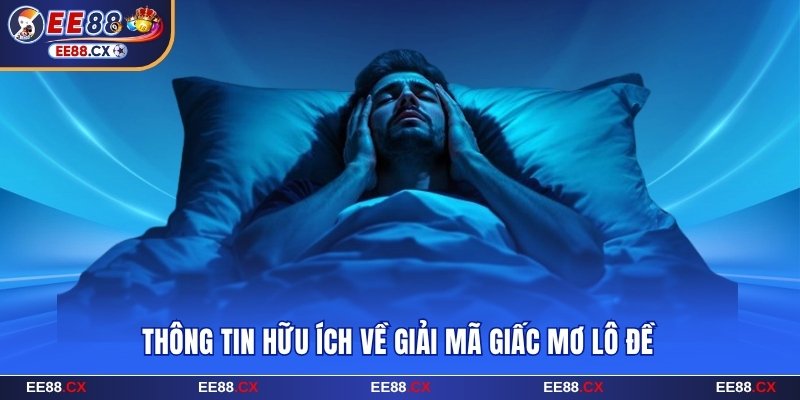 Giải mã giấc mơ lô đề EE88