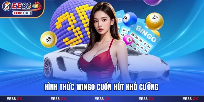 Hình thức Wingo cuốn hút khó cưỡng tại xổ số EE88