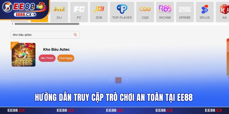 Hướng dẫn truy cập trò chơi an toàn tại EE88