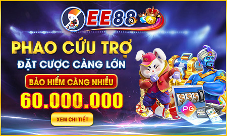 EE88 - phao cứu trợ đặt cược càng lớn
